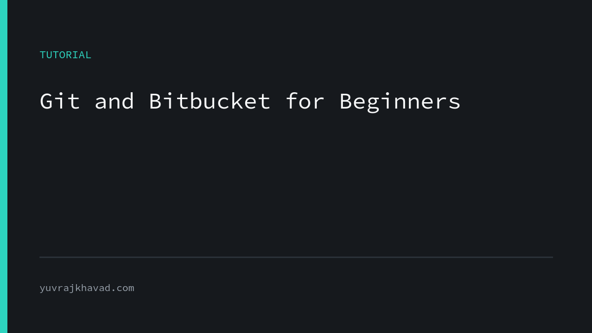 Git and Bitbucket tutorial for beginners