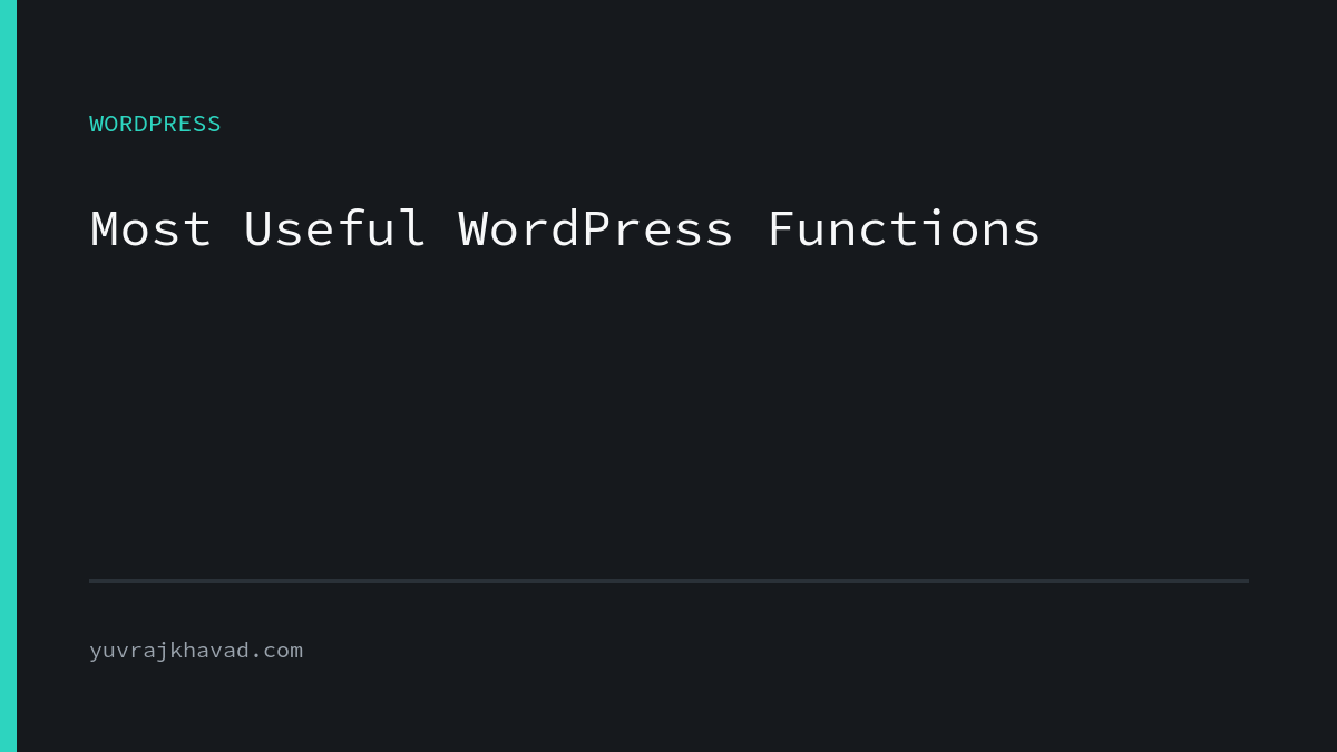 Useful WordPress functions reference